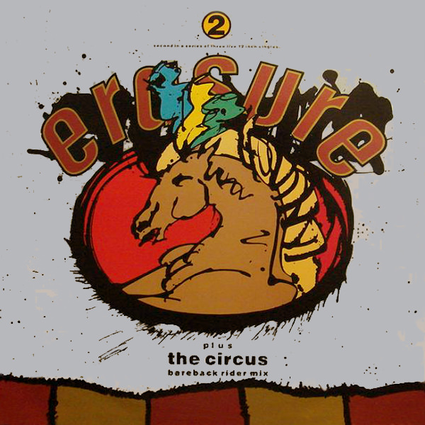 The Circus » Singles » Erasure Discography » Onge's Erasure Page [Archive]